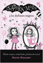 Isadora Moon y los disfraces magicos / Isadora Moon and the Magical Costumes