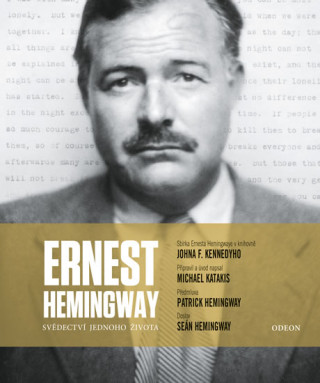 Ernest Hemingway Svědectví jednoho života