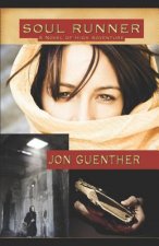 Soul Runner: A Novel of High Adventure