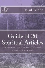 Guide of 20 Spiritual Articles: 20 Spiritual Articles for the Enhancement of Your Spiritual Growth