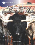 Agricultura y Ganaderia En Texas (Agriculture and Cattle in Texas)