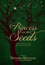 The Princess and the Seeds: a parable