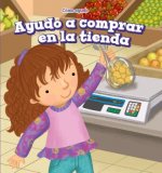 Ayudo a Comprar En La Tienda (I Help at the Store)
