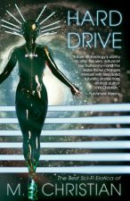Hard Drive: The Best Sci-Fi Erotica of M.Christian