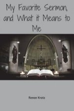 My Favorite Sermon and What it Means to Me