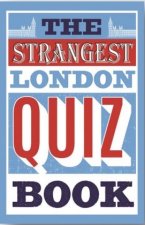Strangest London Quiz Book
