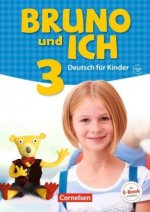 Bruno und ich - Deutsch für Kinder - Band 3. Bd.3