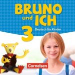 Bruno und ich - Deutsch für Kinder. Bd.3, Audio-CD