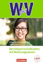 Wirtschaft für Fachoberschulen und Höhere Berufsfachschulen - W plus V - Berufsfachschule (FHR) Nordrhein-Westfalen Neubearbeitung - Band 1: 11. Jahrg