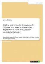 Analyse und kritische Bewertung der Chancen und Risiken von mobilen Angeboten in Form von Apps für touristische Anbieter