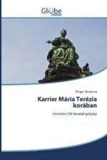 Karrier Mária Terézia korában