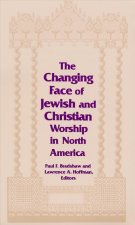 Changing Face of Jewish and Christian Worship in North America