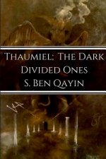 Thaumiel; The Dark Divided Ones