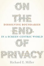 On the End of Privacy