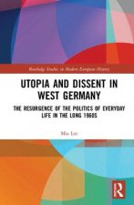Utopia and Dissent in West Germany