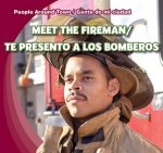 Meet the Fireman/Te Presento a Los Bomberos