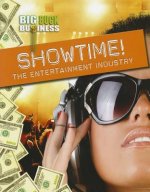 Showtime!: The Entertainment Industry