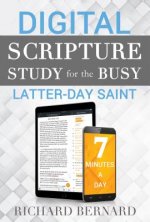 Digital Scripture Study for the Busy Latter-Day Saint: 7 Minutes a Day