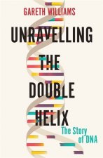 Unravelling the Double Helix