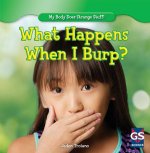 What Happens When I Burp?: