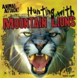 Hunting with Mountain Lions: