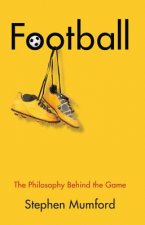 Football - The Philosophy Behind the Game