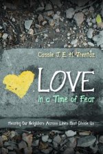 Love in a Time of Fear