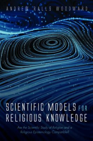 Scientific Models for Religious Knowledge