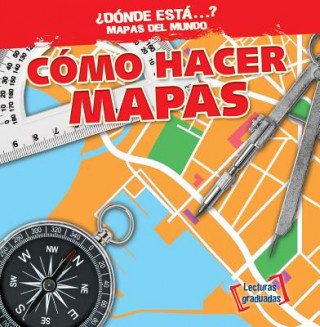 Como Hacer Mapas (Making Maps)
