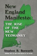 New England Manifesto:  The Rise of the New Yeomanry