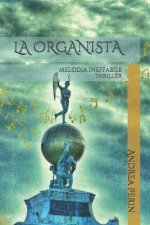 La Organista: Melodia Ineffabile