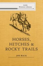 Horses, Hitches, and Rocky Trails