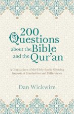 200 Questions about the Bible and the Qur'an