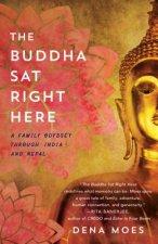 Buddha Sat Right Here
