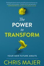 Power to Transform: A New Future Awaits
