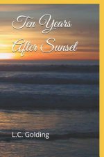 Ten Years After Sunset