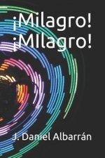 ?milagro! ?milagro!