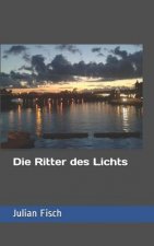 Die Ritter des Lichts