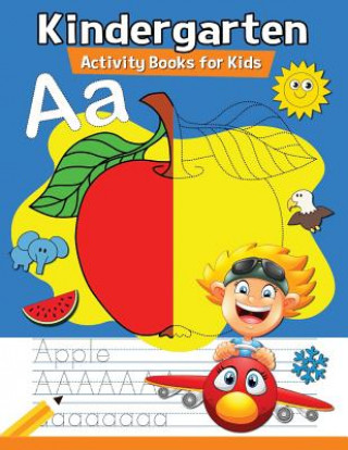 Kindergarten Activity Books for Kids: Preschool Games for Girls and Boys Activity Learning Workbook