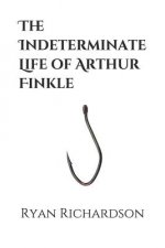 The Indeterminate Life of Arthur Finkle