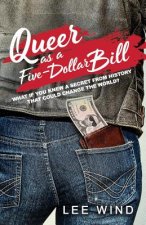 Queer as a Five-Dollar Bill