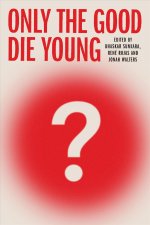 Good Die Young