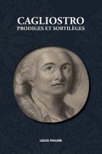 Cagliostro, Prodiges Et Sortil ges