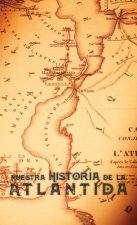 Nuestra Historia de la Atlantida