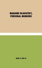 Madame Blavatsky, Memorias personales