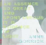 Absence So Great and Spontaneous it is Evidence of Light