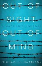 Out of Sight Out of Mind