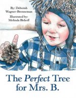 Perfect Tree for Mrs. B.