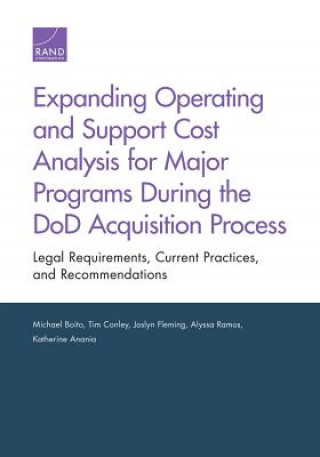 Expanding Operating and Support Cost Analysis for Major Programs During the Dod Acquisition Process
