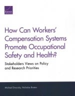 How Can Workers' Compensation Systems Promote Occupational Safety and Health?